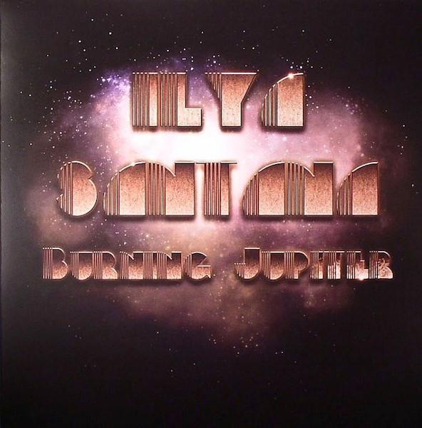 

12-дюймовая пластинка ILYA SANTANA Burning Jupiter 541416503314 Eskimo Recordin 2010 Бельгия Танцевальная Электроника Б/у