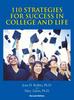 The 110 Strategies for Success In College and Life : Second Edition Book