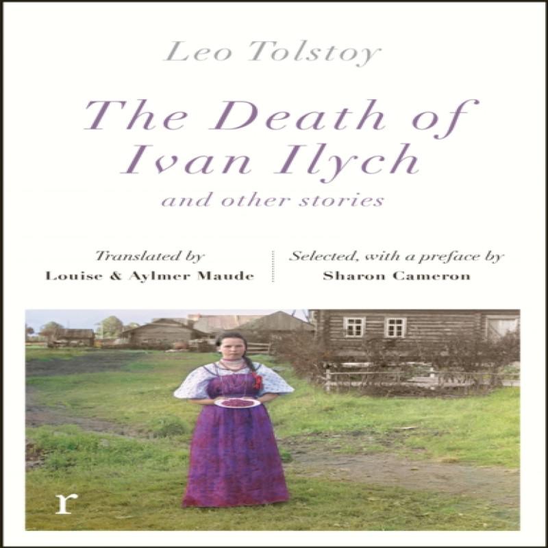 The Death Ivan Ilych and other stories riverrun editions by Leo... 9781529410570