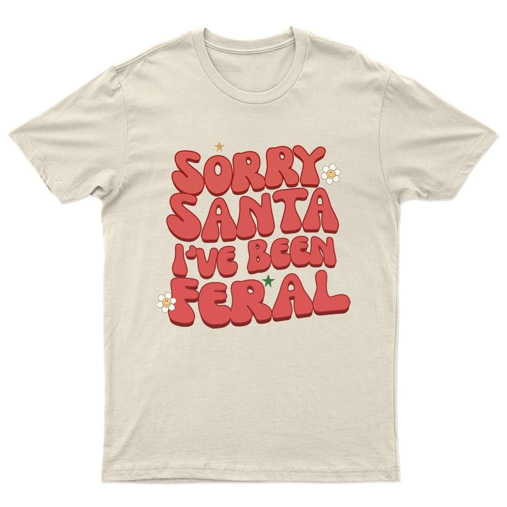 

Sorry Santa Ive Been TShirt Unisex Gift Retro Seasonal Funny Xmas Womens b Unisex T-Shirt L