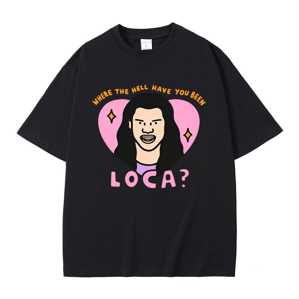 Movie Twilight T-shirt Jacob Black Where The Hell Have You Been Loca Funny Meme T Shirt Men Women Casual Pure Cotton T-shirts