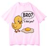 That You Funny Chick and Egg T Shirt Pop Casual Tops Hot Sale Crewneck Tshrit Unisex Breathable Comfortable Gothic Tee Teenagers