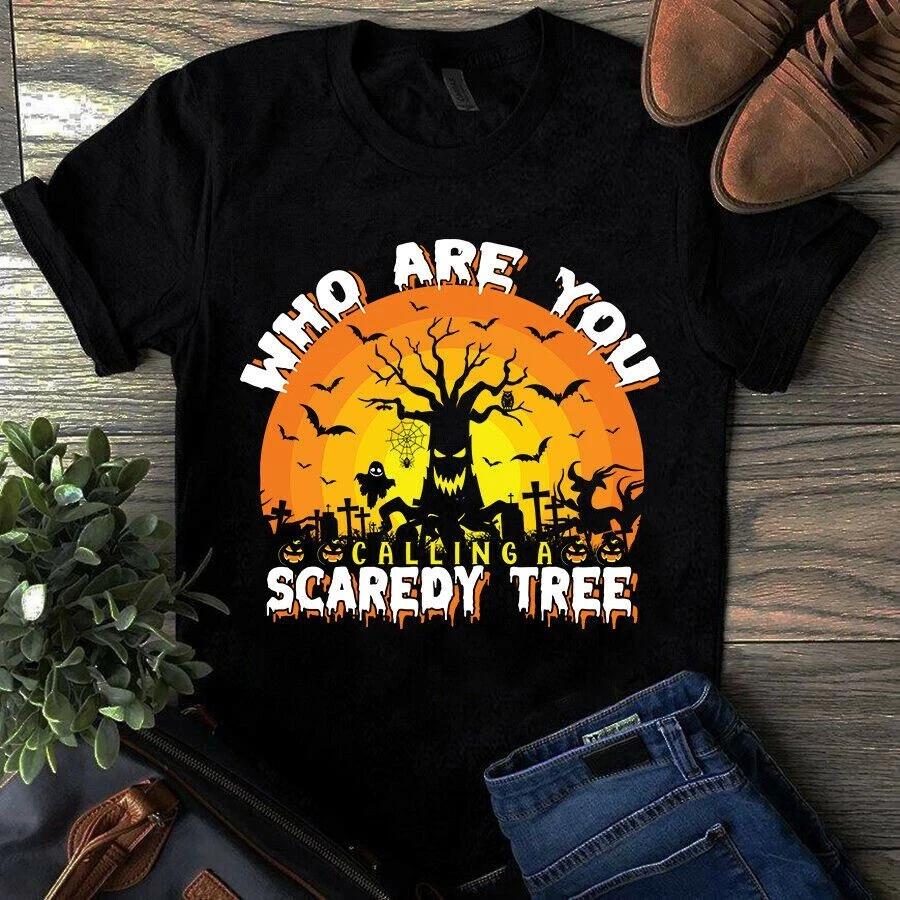 Who Are You Calling a Scaredy Tree Pumpkin Halloween Men s and Women s T-shirts XXXXL