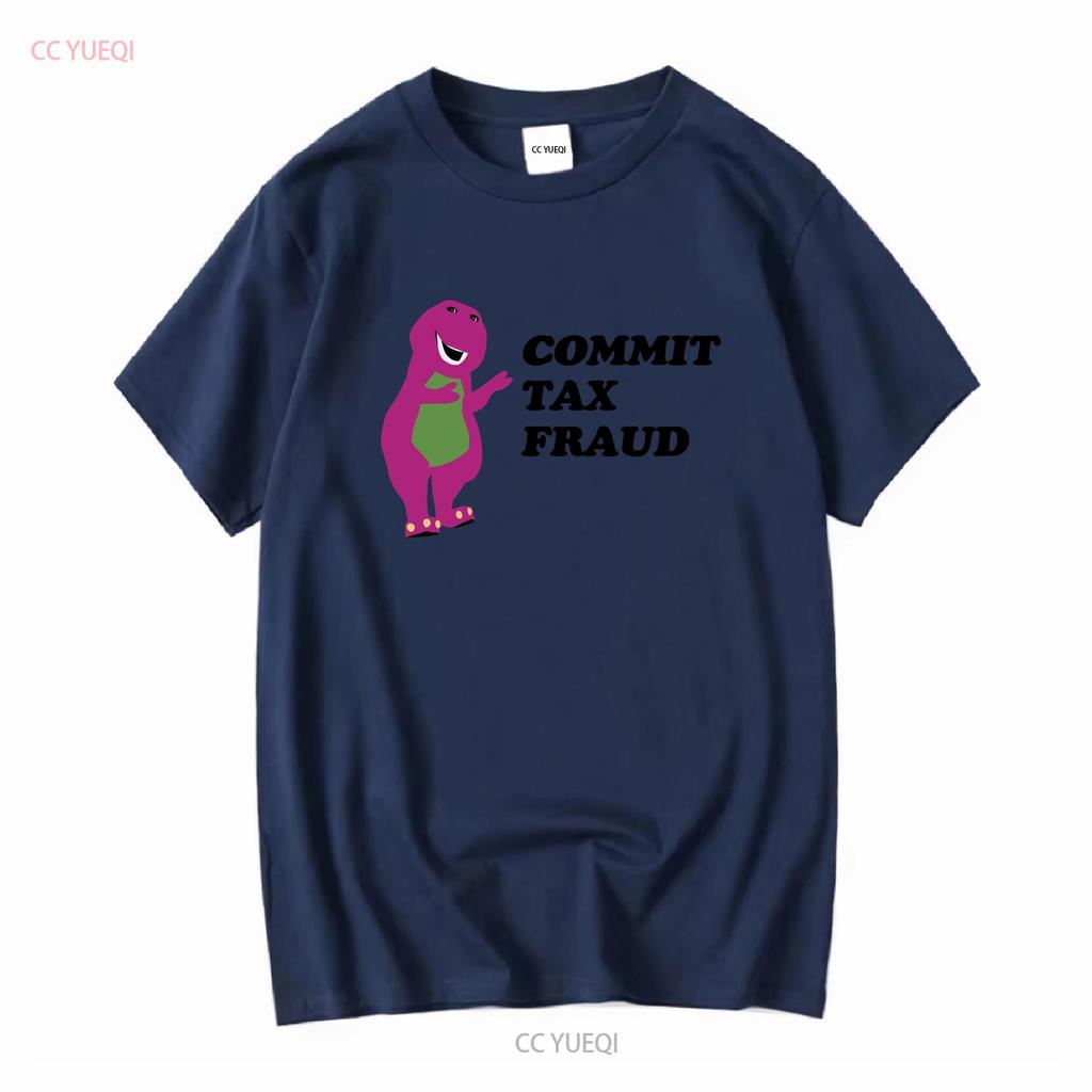Commit Tax Fraud T Shirt Funny Parody Meme Satire Offensive Sarcastic Inappropriate Stupid Hit Maxes Evade Taxes Vintage Unisex