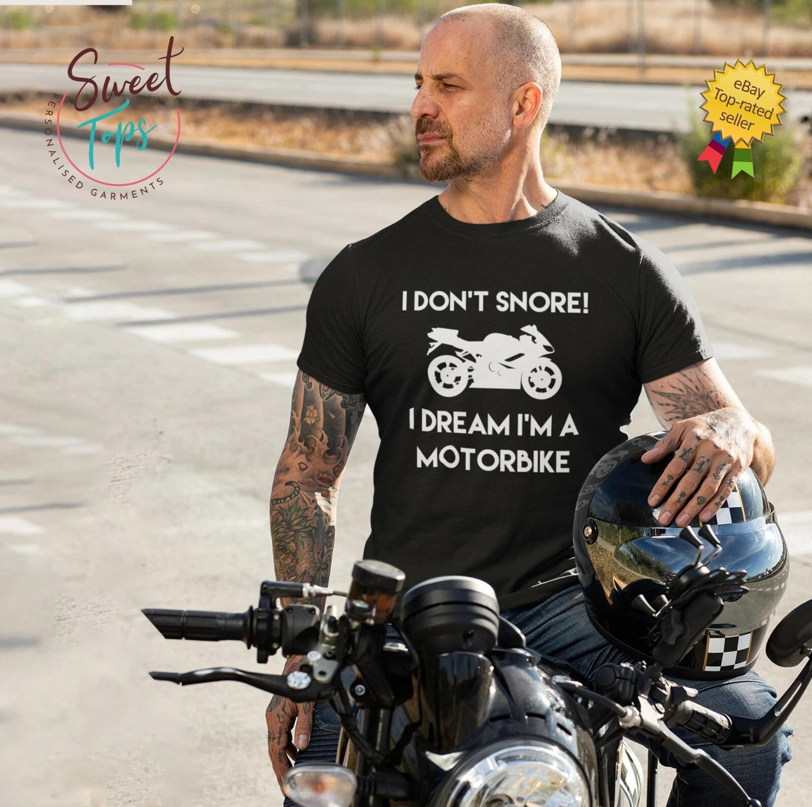 I Don t Snore! I Dream I m a Motorbike Male Short Sleeve Black T shirt | Gift 2XL