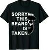 Sorry This Beard Is Taken Funny Bread Man T-Shirt Funny Black Gift For Men