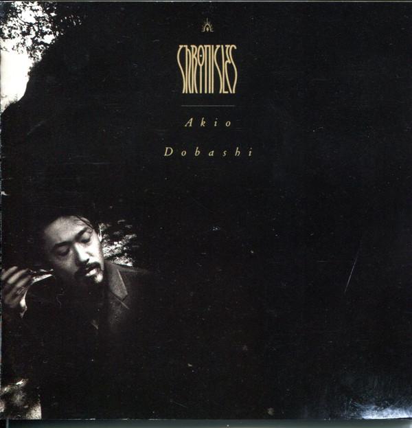 

CD AKIO DOBASHI - Chronicles 28DH687 Fitzbeat 1987 Japan ObiPop Used
