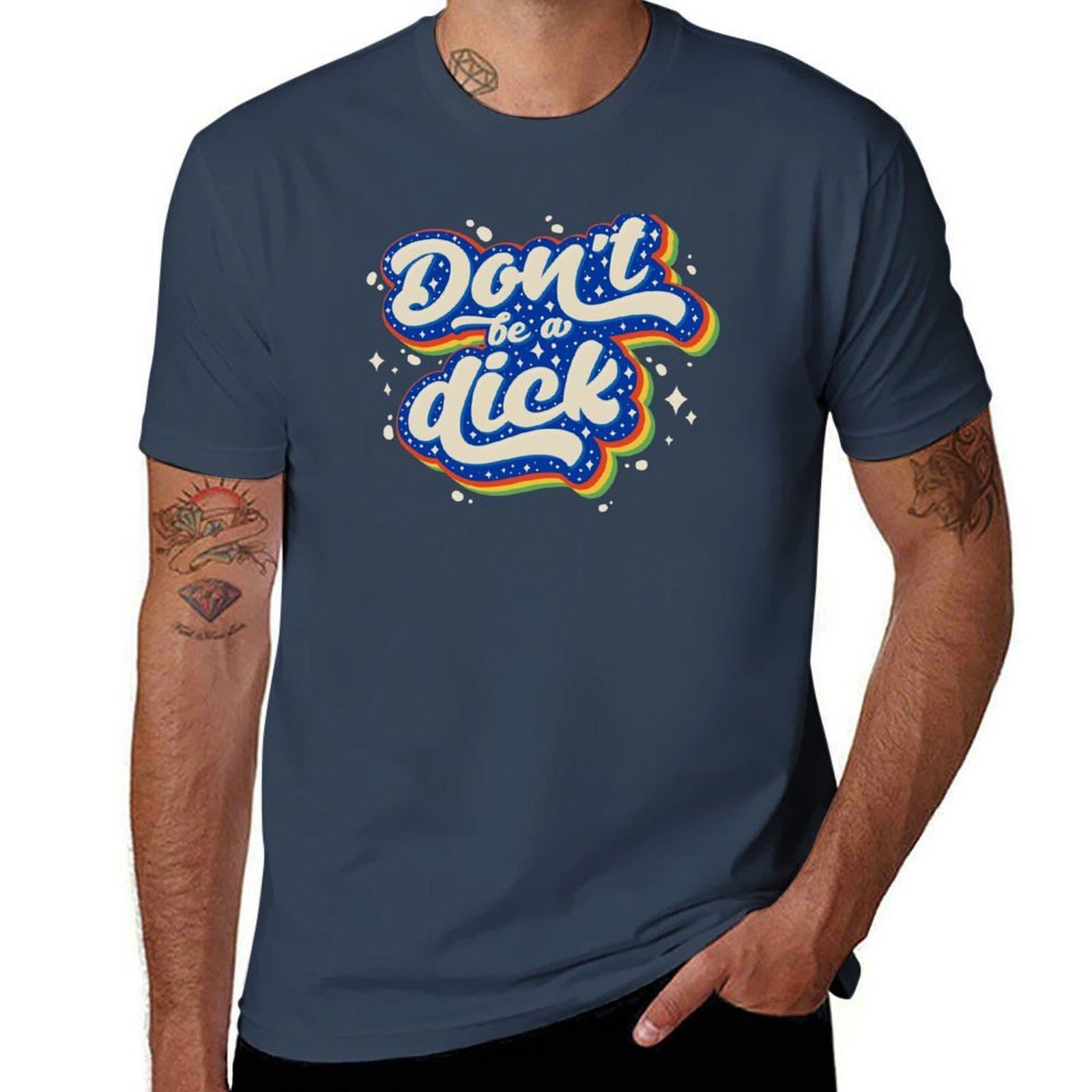 Dont be a Dick T-Shirt Basic Solid Color Short Sleeve T-Shirt S