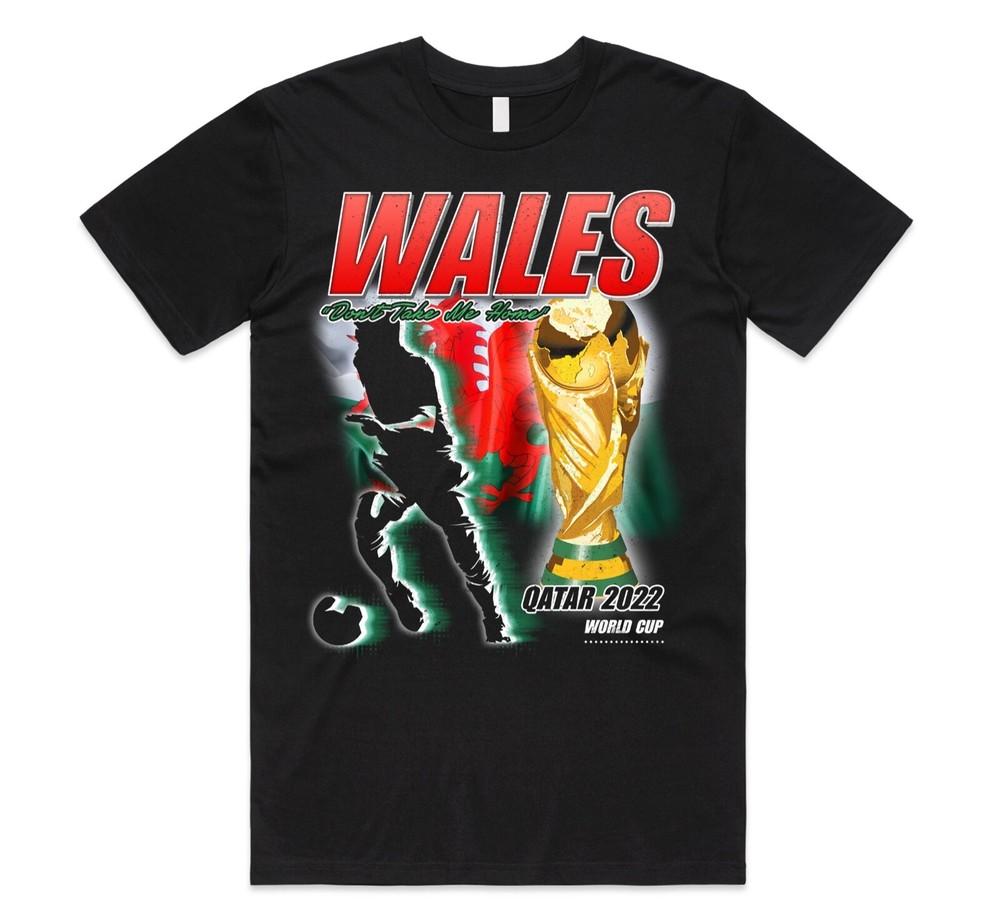 

Wales Homage T-shirt Tee World Cup 2022 Christmas Xmas Don t Take Me Home Welsh 4XL
