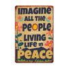 [1pc Imagine All The People Living Life In Peace Metal Tin Sign] Vintage Metal Tin Sign Art, "Imagine All The People Living Life
