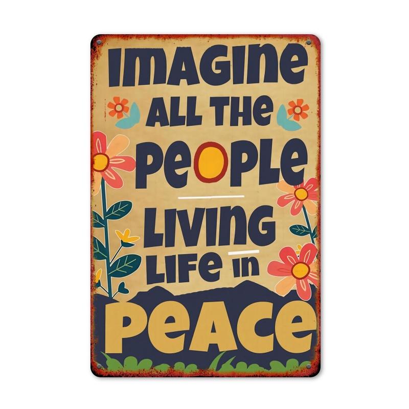 [1pc Imagine All The People Living Life In Peace Metal Tin Sign] Vintage Metal Tin Sign Art, "Imagine All The People Living Life
