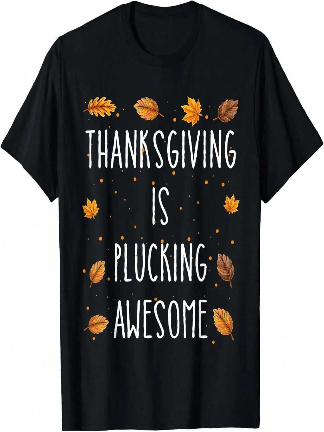 Thanksgiving Is Plucking Awesome Shirts, Funny Men s Women s T-Shirt S разноцветный
