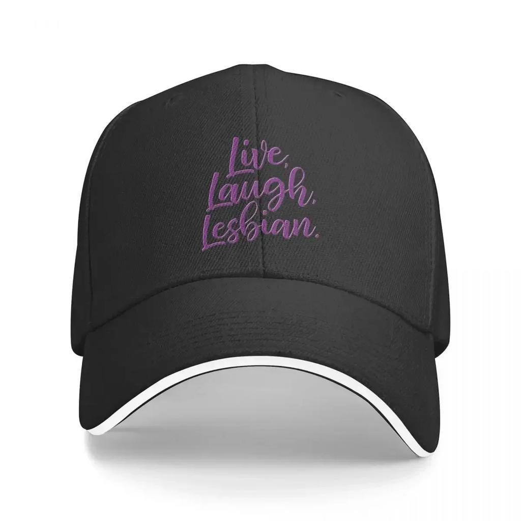 Live, Laugh, Lesbian Baseball Cap Ball Cap Sailor Cap for Men Tea Hat Dropshipping Golf Wear Men Women's