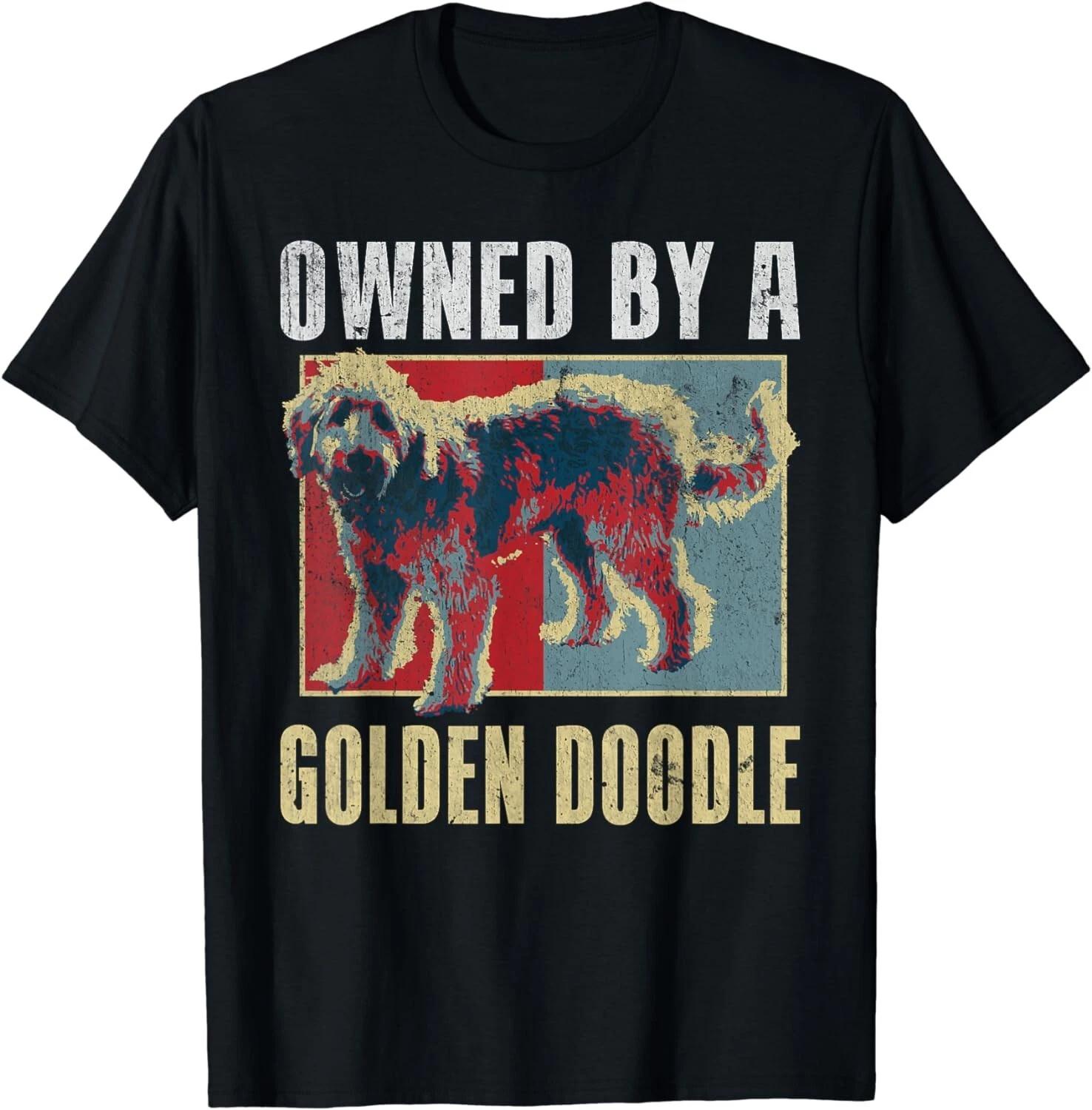 Funny Owned by a Golden Doodle Tee Shirt Gift Unisex T-Shirt 4XL