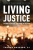 The Living Justice : Catholic Social Teaching In Action Book