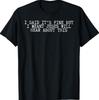 I Said It’S Fine But I Meant Jesus Will Hear About This T-Shirt