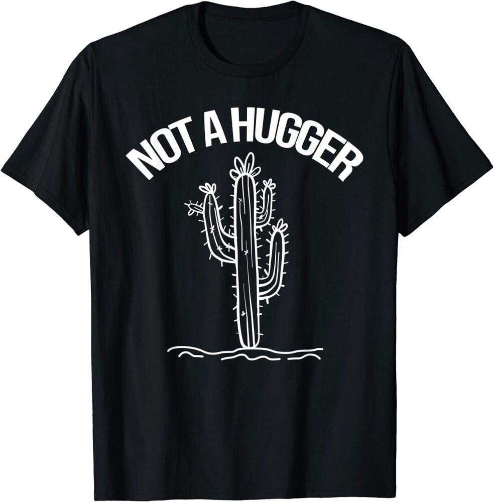 

Not Hugger Vintage Cactus Sarcastic Tee Unisex T-shirt