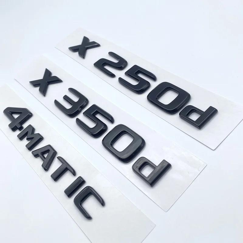 HAY2 3D ABS Glossy Black Letters X250d X350d 4Matic Etition1 Emblem for Mercedes Benz X Car Fender Badge Trunk Nameplate Logo Sticker