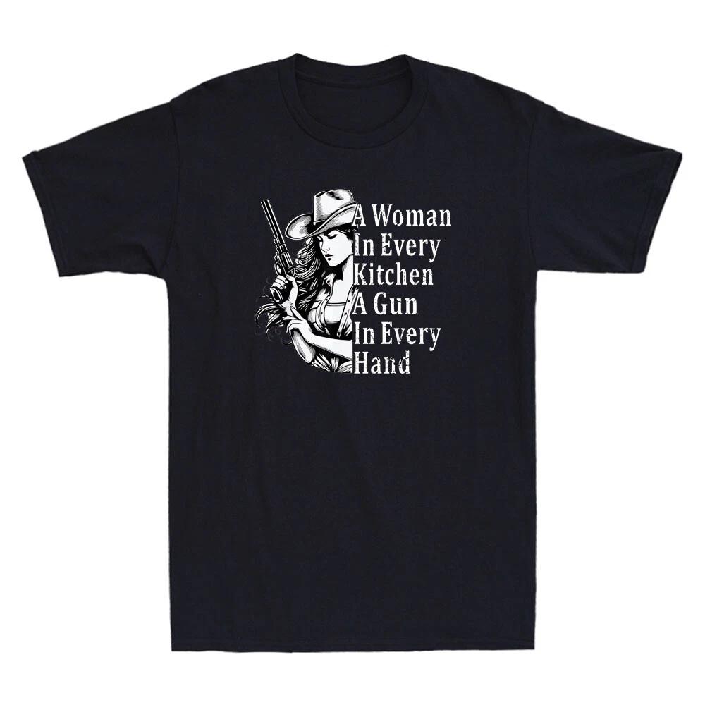 A Woman In Every Kitchen A Gun In Every Hand Funny Saying Vintage Unisex T-Shirt XXXL