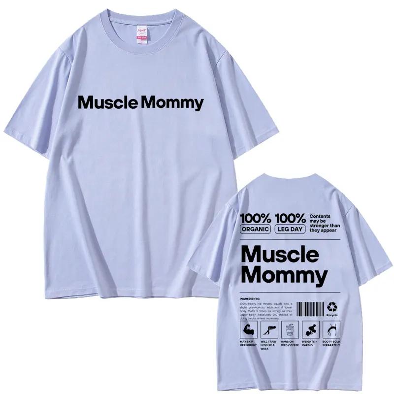 Muscle Mommy Gym Graphic T-shirt Funny Meme Fitness Summer Men Women Pure Cotton Tshirt Casual Oversized Tees Short Sleeve Male