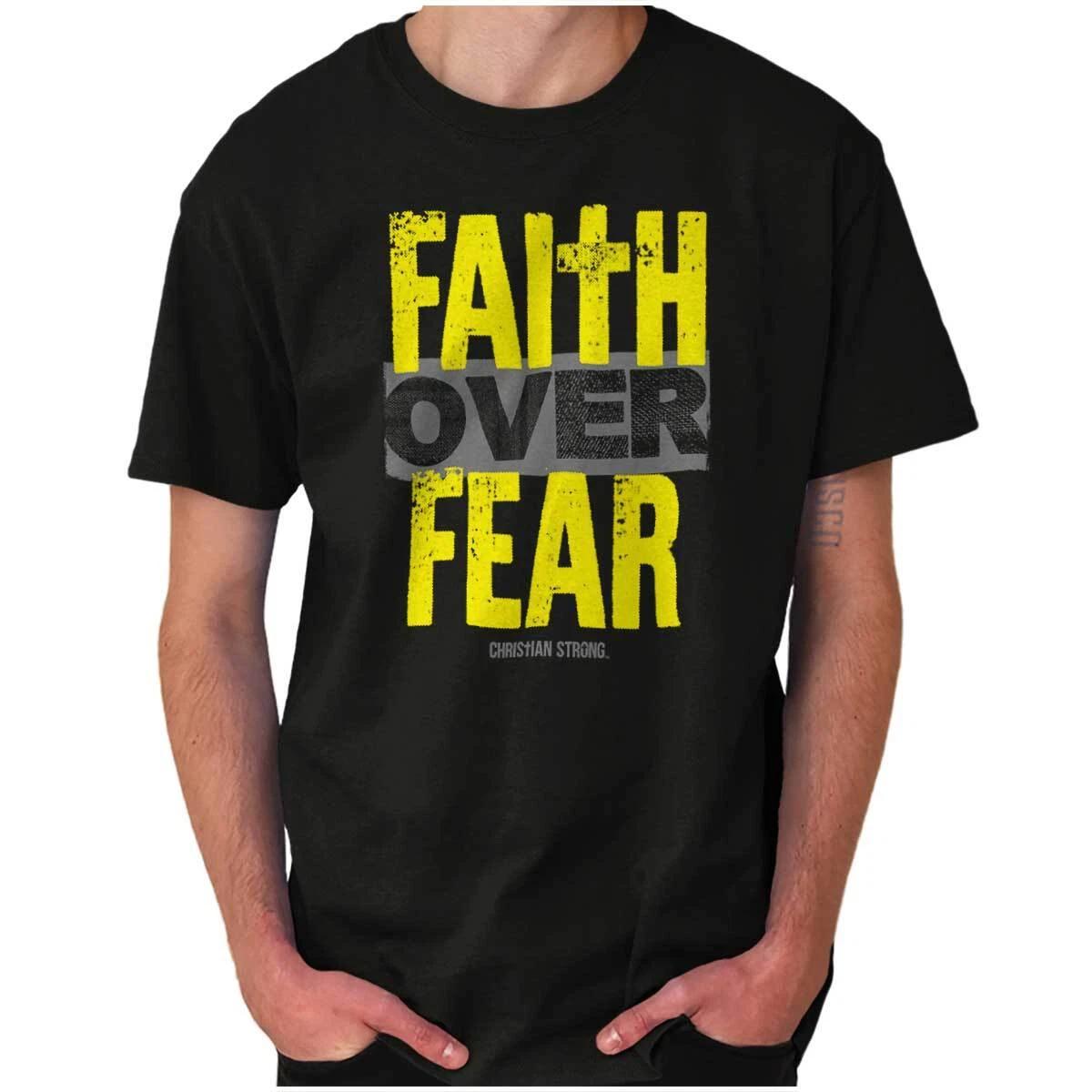 Christian Religion Faith Over Fear Graphic T Shirt Men or Women XS