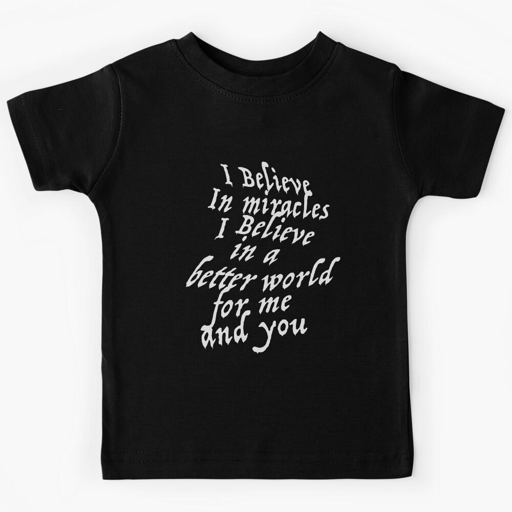 I believe in miracles. Rock and Roll gifts. Kids T-Shirt 100