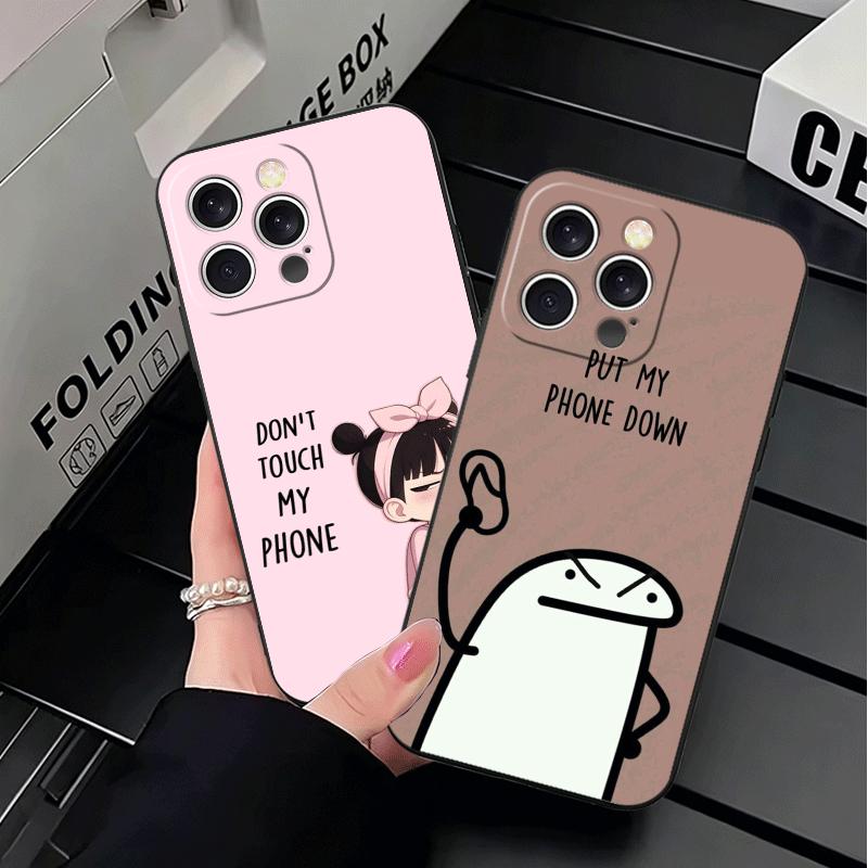 Funny Dont Touch My CallPhone Soft Phone Case for iPhone 16 16E 17 Air 15 Pro Max 14 Plus 13 Mini 11 12 7 Black Cover Back Shell