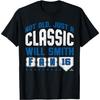 Not Old Just a Classic Fan Will Smith Los Angeles Baseball T-Shirt