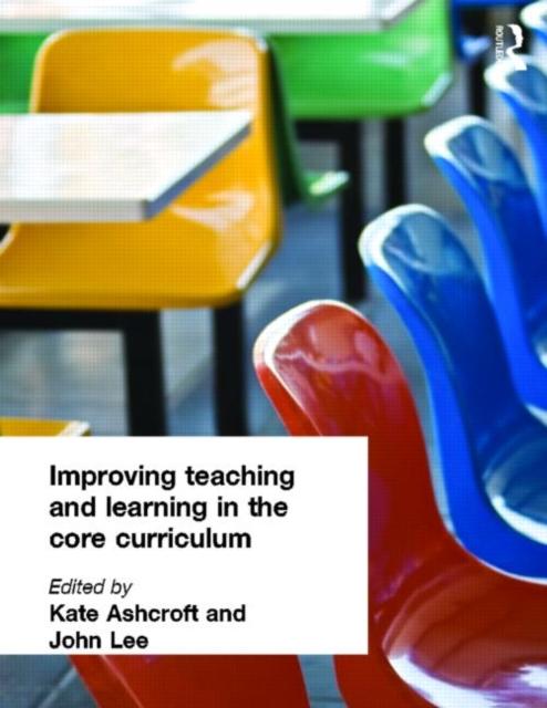 The Improving Teaching and Learning In the Core Curriculum Book