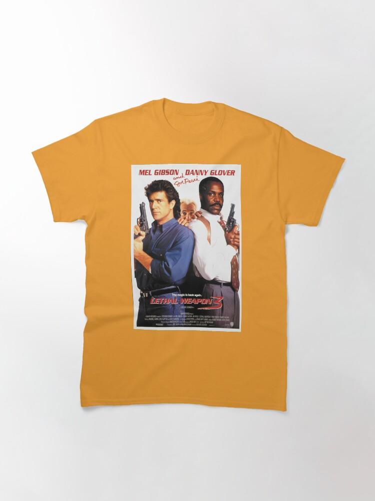 Lethal Weapon Embracing the Fun of Timeless Classics Classic T-Shirt