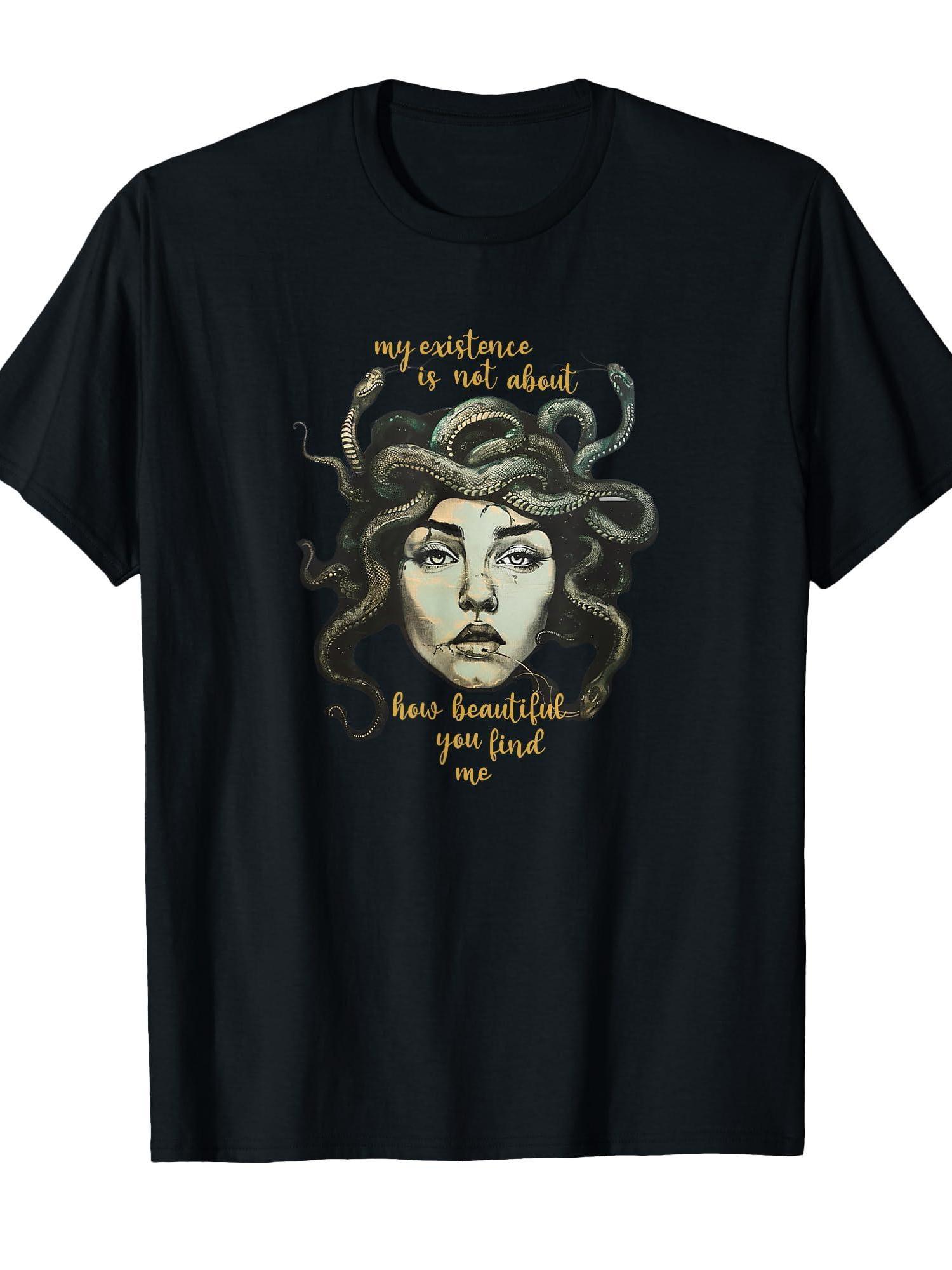Unisexs MedusaInspired Pattern Tshirt My Existence Is Not about How Beautiful You Think I Am Printed Casual Roundneck Tshirt S