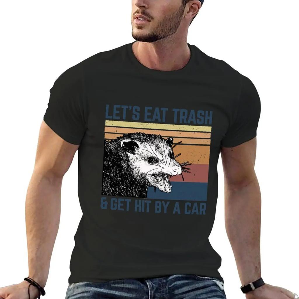 lets eat trash and get hit by car TShirt aesthetic clothes street wear mens graphic tshirts big and tall