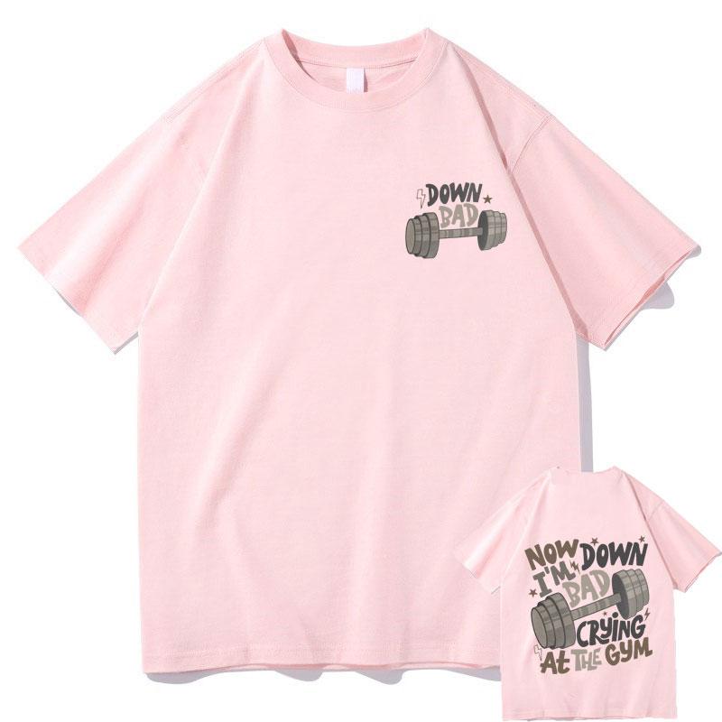 Now Down Im Bad Crying At The Gym Fitness Pump Cover Tshirt Mens Fashion Oversized T Shirts Male Aesthetic Harajuku Tshirt