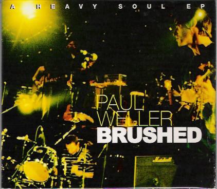 

CD PAUL WELLER - Brushed CID666,5720992 Island Records 1997 UK Rock Used