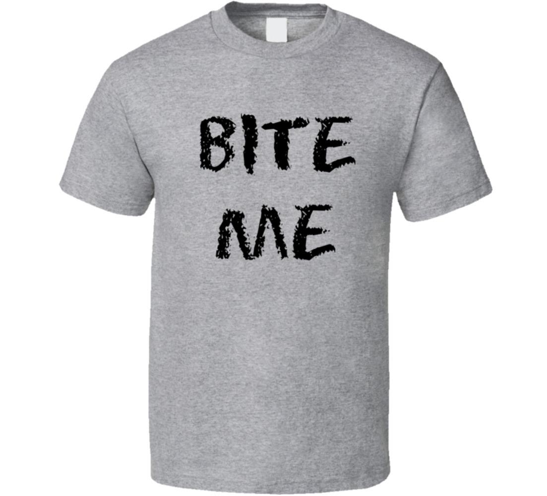 Bite Me TShirt Novelty Fashion Glam Funny Gift Tee Unisex Sarcastic New T-Shirt XXXL