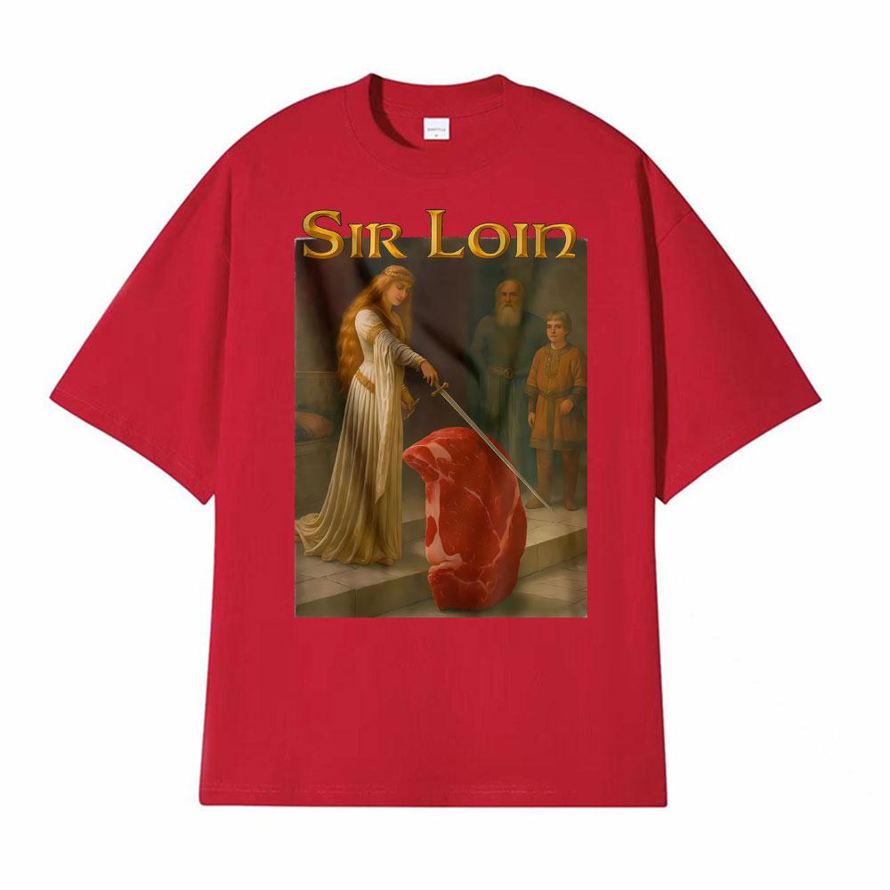 

Sir Loin Funny Knight Meme Tshirt Men Clothing Fashion High Street T Shirts Unisex Summer 100 Cotton Loose Casual T Shirt Tops S