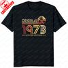 Original 1973 Birthday Gifts Vintage T Shirt Party Limited Edition Grandma Grandpa Present Summer Unisex Women Tshirt Cool Gift