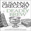 A Deadly Brew by Susanna Gregory Paperback Book 9780751569384