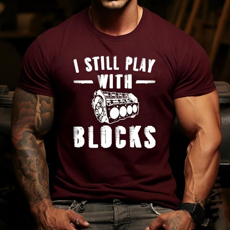 Funny Mechanic I Still Play with Blocks TShirt Perfect Gift for Boyfriend Husband Christmas or Birthday Humor Mechanic Shirt