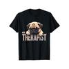 Pug My Therapist Funny Dog Graphic Tee Soft Cotton Casual Short Sleeve TShirt for Pet Lovers