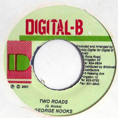 

7inch Record GEORGE NOOKS - Two Roads NONE Digital-B 2001 Jamaica Reggae, Ska & Dub Used