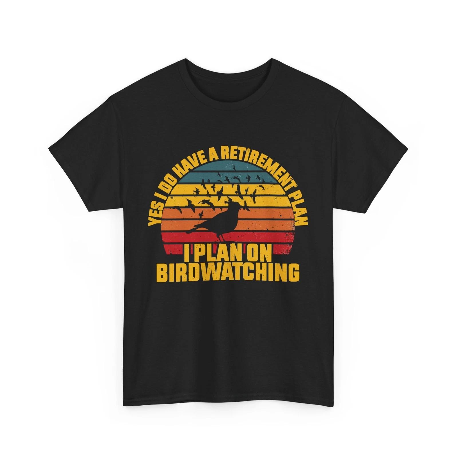 Birdwatching Shirt, I Plan On Birdwatching Shirt, Birdwatching Retirement Tee XL