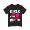 Girls Just Want To Have Fundamental Rights Gender Equality T-Shirt