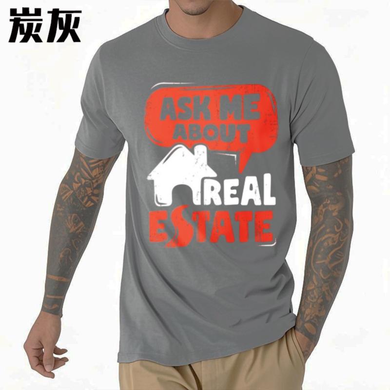 Short Sleeve Shirt Breathable Short Sleeve T Shirt Brand Ask Me About Real Estate Everyday For Men Tops Oversized Tshirt