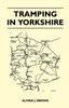 The Tramping In Yorkshire Book