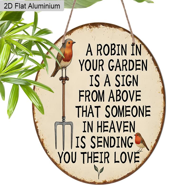 2D flaches rundes Aluminiumschild, „Rotkehlchen in Ihrem Garten“ Gedenk-Wanddekoration, Rustikales Vintage-Außen-Beileidsgeschenk für den Verlust eines geliebten Menschen