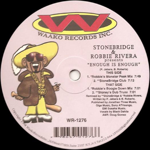

12inch Record STONEBRIDGE ROBBIE RIVERA Enough Is Enough WR1276 Waako Records 1998 US Dance Electronica Used