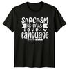 Sarcasm Is My Love Language TShirt Sarcastic Humor Gift For Him And Her