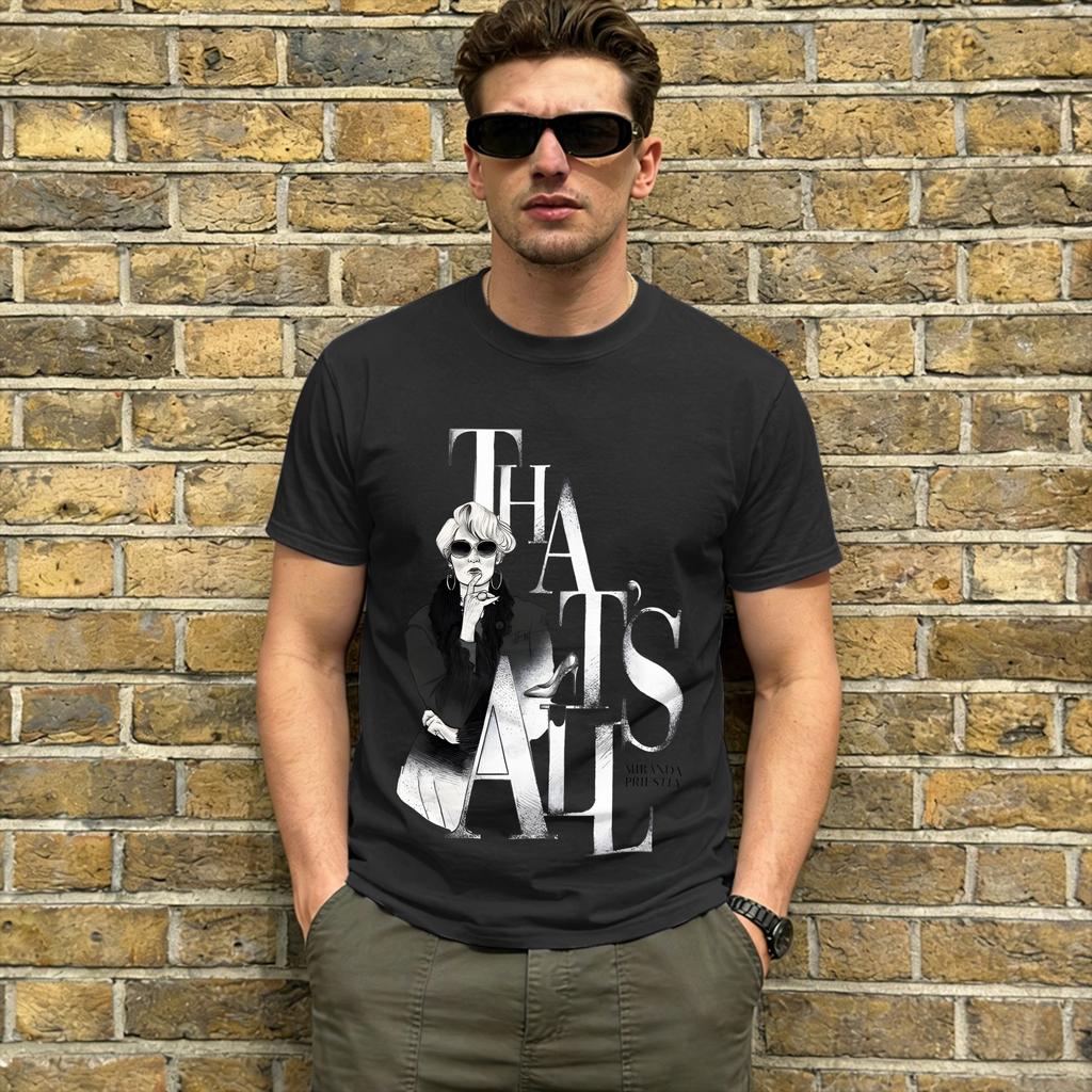 Miranda Priestly T Shirt for Unisex Cotton Unique TShirt Round Collar Everybody Wants to Be Us Tees Short Sleeve Tops Printing