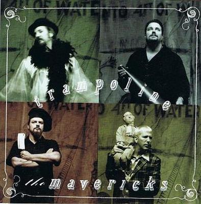 CD MAVERICKS - Trampoline UMD80456 MCA Nashville Europe Rock Used